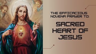THE EFFICACIOUS NOVENA PRAYER TO THE SACRED HEART OF JESUS 2020