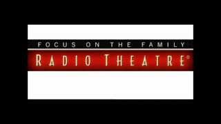 Focus On The Family Radio Theatre SAMPLE