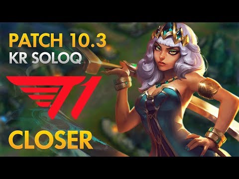 T1 Closer - Qiyana Mid Lane - KDA 17/4/11