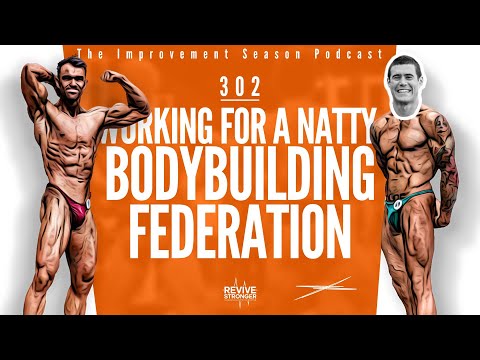 302: Working For A Natty Bodybuilding Federation w/ Mike Challis - The Improvement Season Podcast