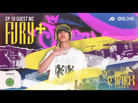 [Jakarta Cypher Season 6] Eps 10 - FURY+