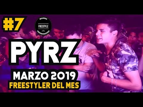 PYRZ | Freestyler del mes #7 (MARZO 2019) | Madero Free