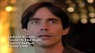 Jackson Browne - Tender is the Night (1983)
