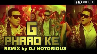 G Phaad Ke | Official Remix by DJ Notorious | Happy Ending | Saif Ali Khan, Ileana D'cruz & Govinda