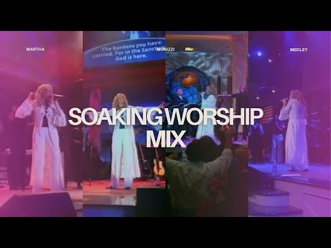 🌊 Soaking in His Presence — “Anointed Worship for Quiet Moments” | Martha Munizzi Medley