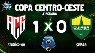 🔴 ATLÉTICO-GO X CUIABÁ | AO VIVO COM IMAGENS | COPA CENTRO-OESTE 2026