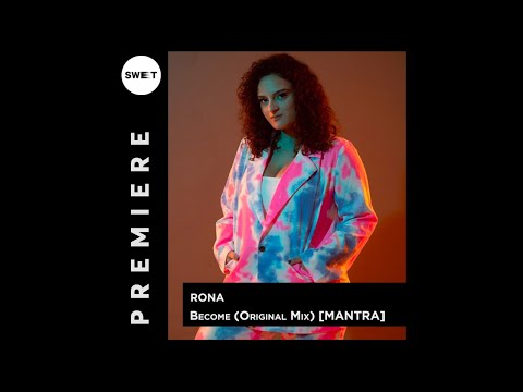 PREMIERE : RONA - Become (Original Mix)[MANTRA]