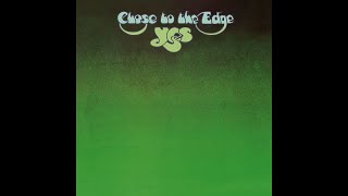 Yes - Close to the edge (Full album) HQ