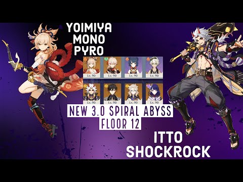 Yoimiya Mono Pyro & Itto Shockrock - Spiral Abyss 3.0 Floor 12(9 Stars) | Genshin Impact
