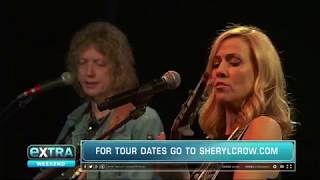 Sheryl Crow / Miles Mosley on Extra