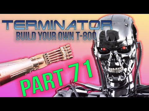 Build Your Own Terminator Part 71 - By Hachette