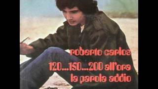 Roberto  Carlos....120  150  200  All&#39;ora