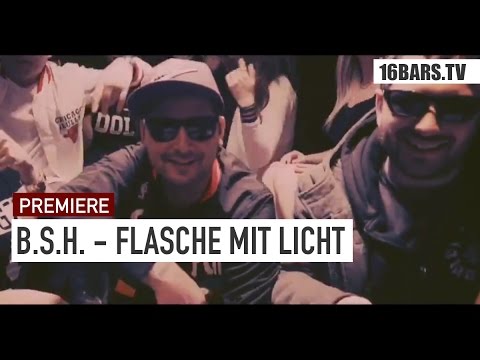 BSH - Flasche mit Licht (16BARS.TV PREMIERE)