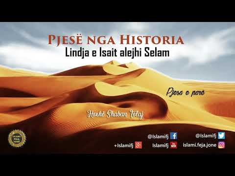 Pjesë nga Historia (Lindja e Isait alejhi Selam) - Shaban Tolaj
