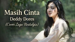 Download lagu Masih Cinta_Deddy Dores Cover TUNE7X | Kenangan Cinta Lama  mp3