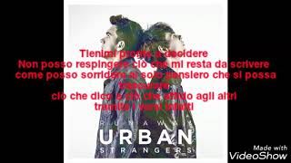Urban Strangers-Non so(testo)