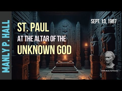 Manly P. Hall: St. Paul | Altar of the Unknown God