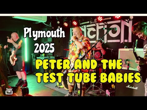 Peter and the Test Tube Babies 👶 Plymouth July 2025