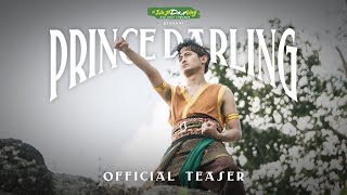 Official Teaser #PrinceDarlingTheSeries