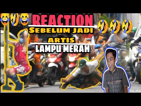 reaction-sebelum-jadi-artis-lampu-merah-ngakak-parah