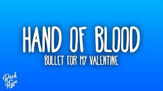 Download lagu Bullet for My Valentine - Hand of Blood mp3