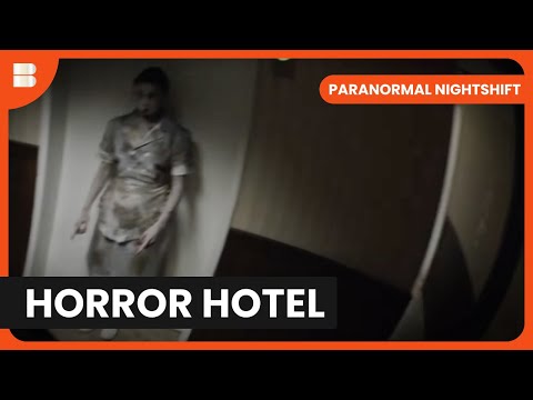 Chilling Haunted Hotel Encounters - Paranormal Nightshift - S01 E09 - Paranormal Documentary