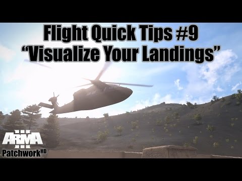 "Visualize Your Landings" - Flight Quick Tips #9 (Arma 3 Helicopter Tutorial)