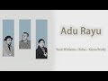 Yovie, Tulus & Glenn Fredly - Adu Rayu Lyrics