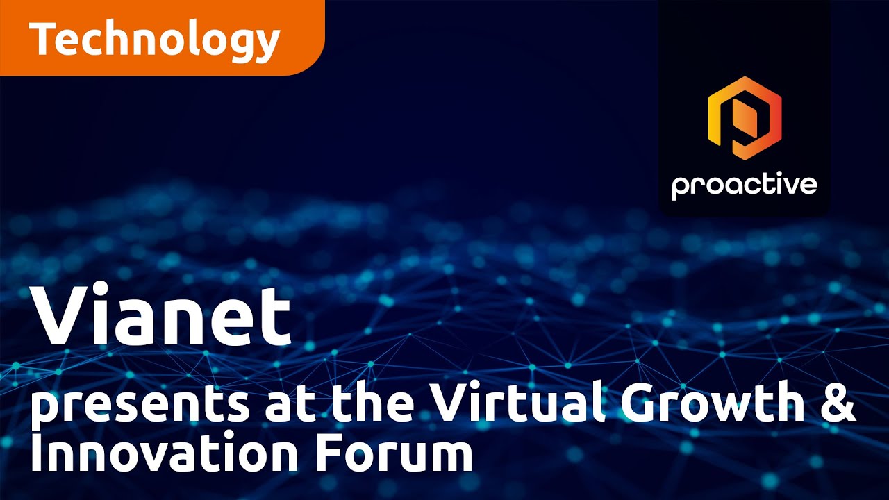 Vianet presents at the Virtual Growth & Innovation Forum