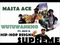Masta Ace - Wutuwankno ft. Edo G