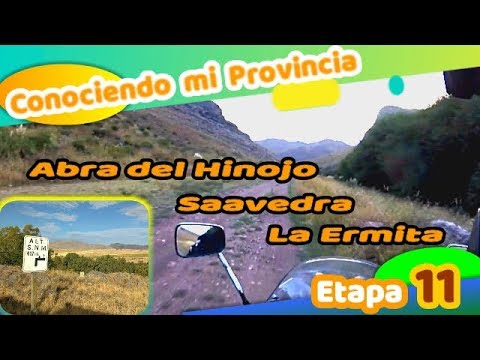 Saavedra, Ermita y Abra del Hinojo. "Conociendo mi pcia 11va etapa"