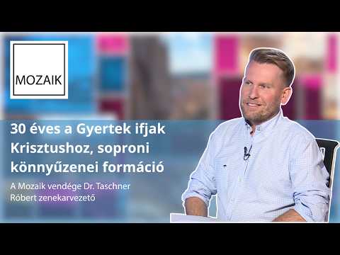Mozaik – 30 éves a Gyertek Ifjak Krisztushoz – vendég: dr. Taschner Róbert