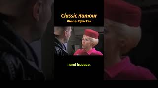 Best of CLASSIC HUMOUR 🇬🇧 | Plane Hijack
