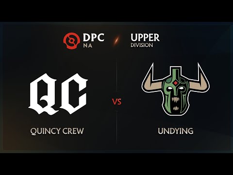 Quincy Crew vs Undying Game 2 - DPC NA League: Upper Division w/ PPD & Lyrical