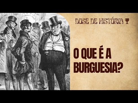 What is the bourgeoisie? Understand its origins and changes over time.