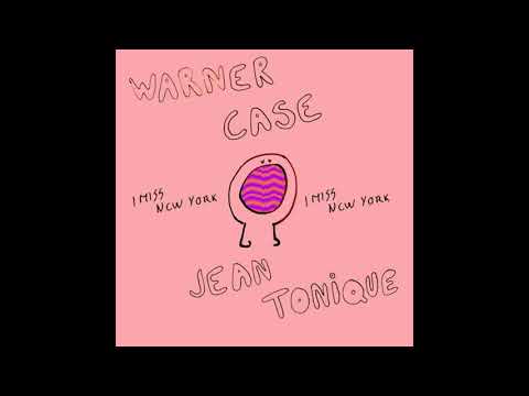 Warner Case & Jean Tonique - I Miss New York
