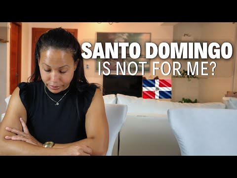 Why Living in Santo Domingo Doesn't Work for MOST Americans