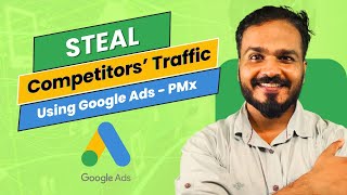 How to Capture Competitor Searchers with Google PMAX Audiences