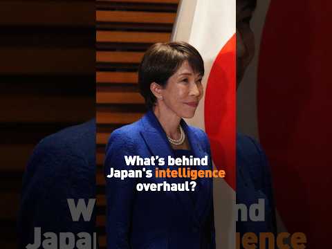 What’s behind Japan's intelligence overhaul?