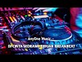 DJ CINTA SEORANG BIDUAN BREAKBEAT FULL BASS 2025 DIAMORFA