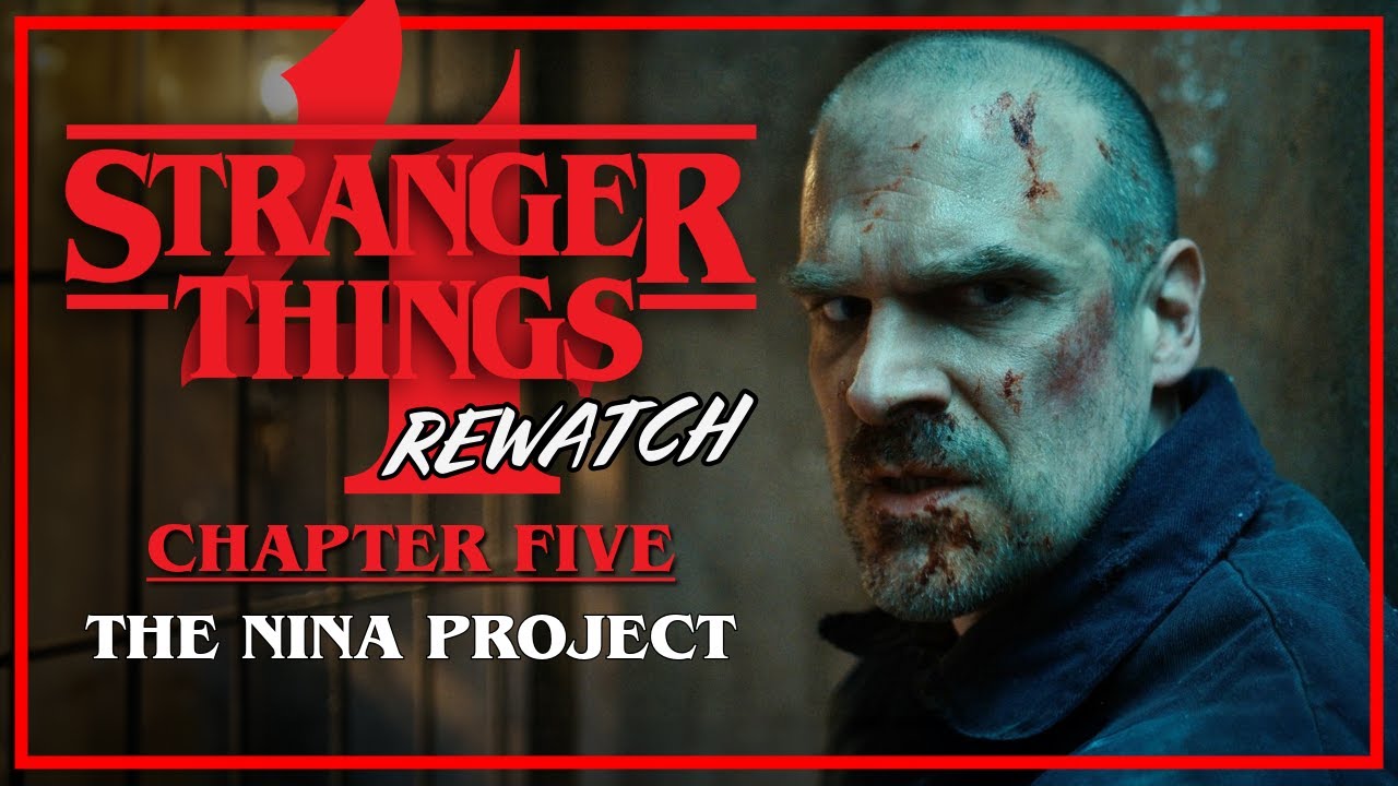 Stranger Things 4 Rewatch | Chapter 5: The Nina Project