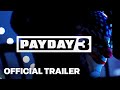 Payday 3 Official Teaser Trailer