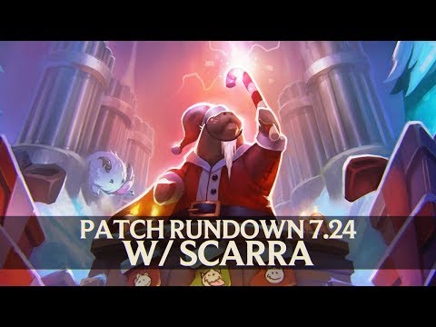 Patch Rundown 7.24 w/ Scarra