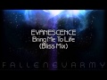 Evanescence - Bring Me To Life (Bliss Mix ...