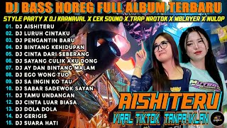 Download lagu DJ AISHITERU DJ VIRAL TIKTOK FULL BASS STYLE PARTY HOREG MENGKANE $$ TERBARU 2025! KOCAK 99 mp3