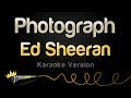 Ed Sheeran - Photograph (Karaoke Version) 