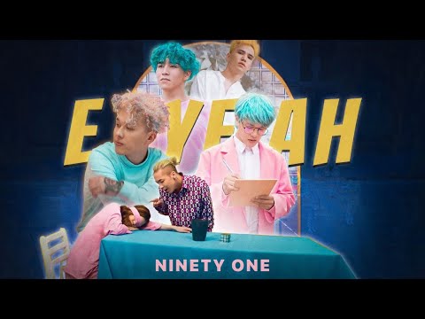 NINETY ONE - E.YEAH