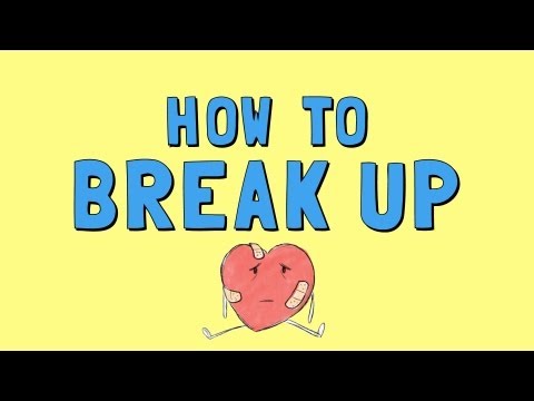 How to Break Up