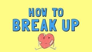 How to Break Up