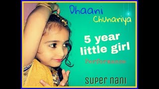 &quot;Super nani&quot; dhaani chunariya, angel 5 year old, by Social activities